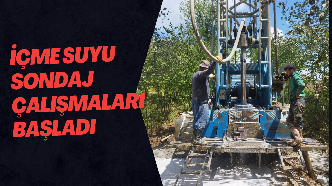 İçme Suyu Sondaj Çalışmaları Başladı