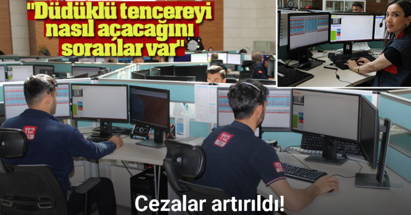 112 Acil Çağrı Merkezi’ni gereksiz yere meşgul edenlerin cezası artırıldı