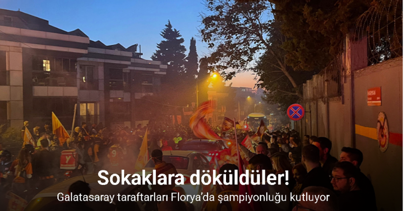Galatasaray taraftarları Florya’da şampiyonluğu kutluyor