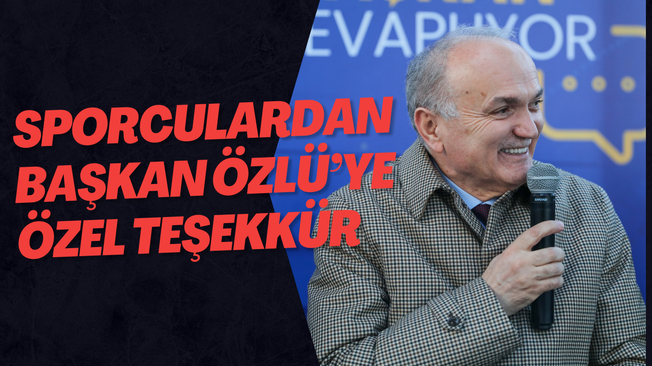 Sporculardan Başkan Özlü’ye Özel Teşekkür