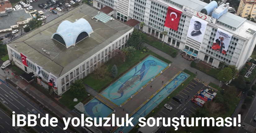 İBB’ye yönelik yolsuzluk soruşturmasında firari şüpheli Gülibrahimoğlu’nun şirketlerine kayyum atandı