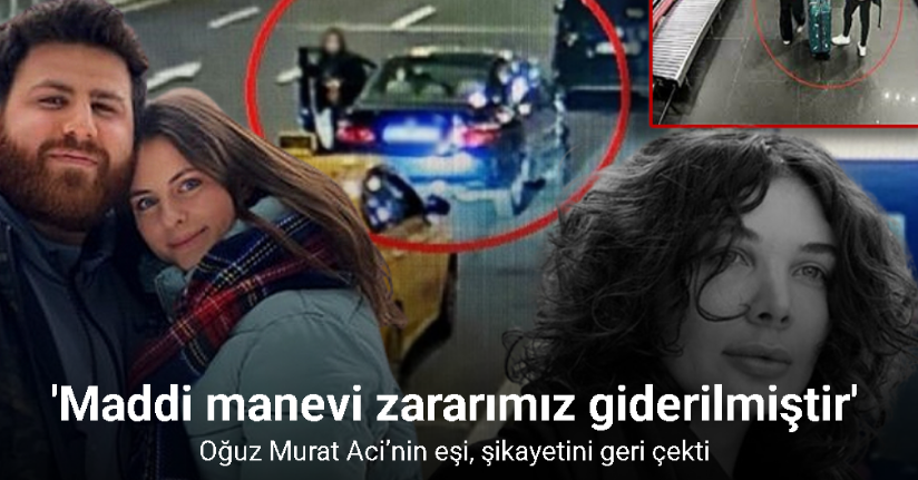 Oğuz Murat Aci’nin eşi, Eylem Tok ve Timur Cihantimur hakkındaki şikayetini geri çekti