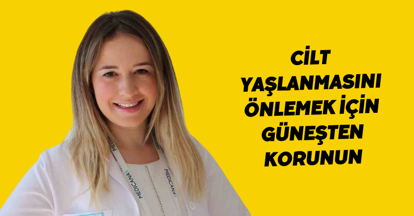 Cilt yaşlanmasını önlemek için güneşten korunun