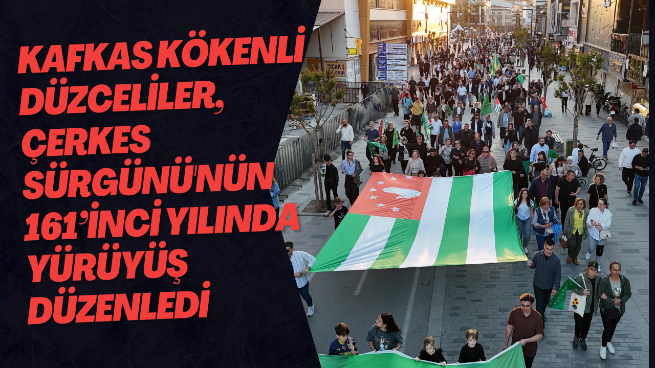 Kafkas Kökenli Düzceliler, Çerkes Sürgünü'nün 161’inci Yılında Yürüyüş Düzenledi