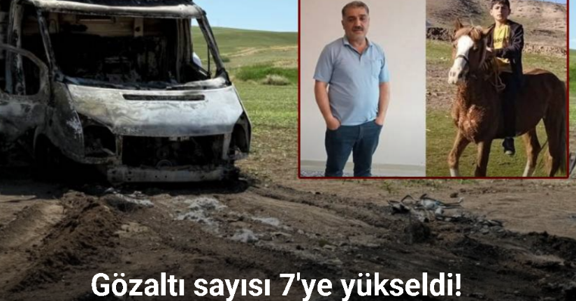 Kamyonette cansız bedenleri yanmış halde bulunan baba ve oğul olayında gözaltı sayısı 7’ye çıktı