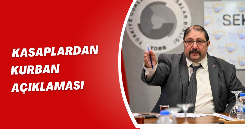 Kasaplardan Kurban Açıklaması