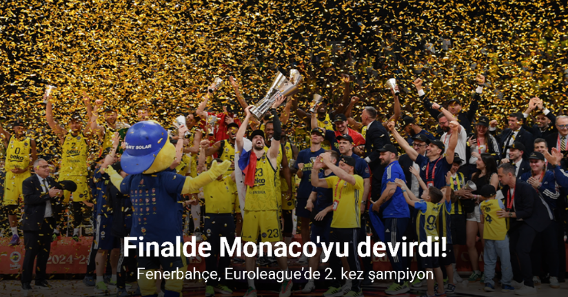 Fenerbahçe, Euroleague’de 2. kez şampiyon