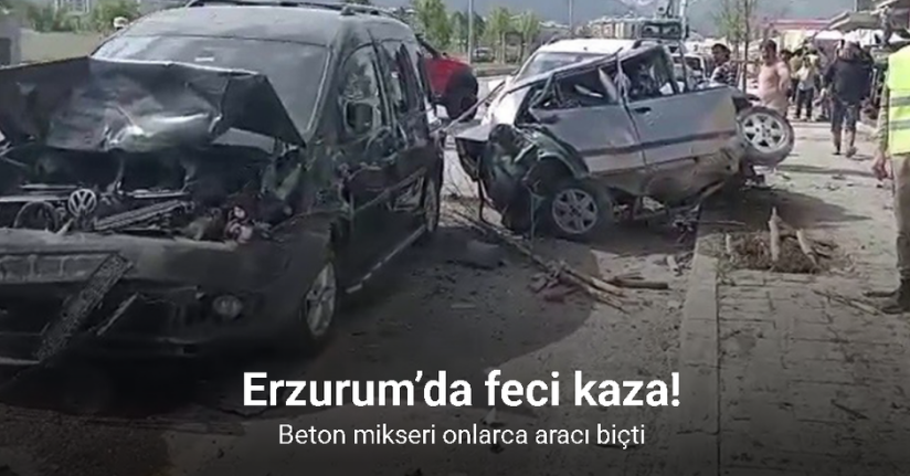 Erzurum’da feci kaza: Beton mikseri onlarca aracı biçti