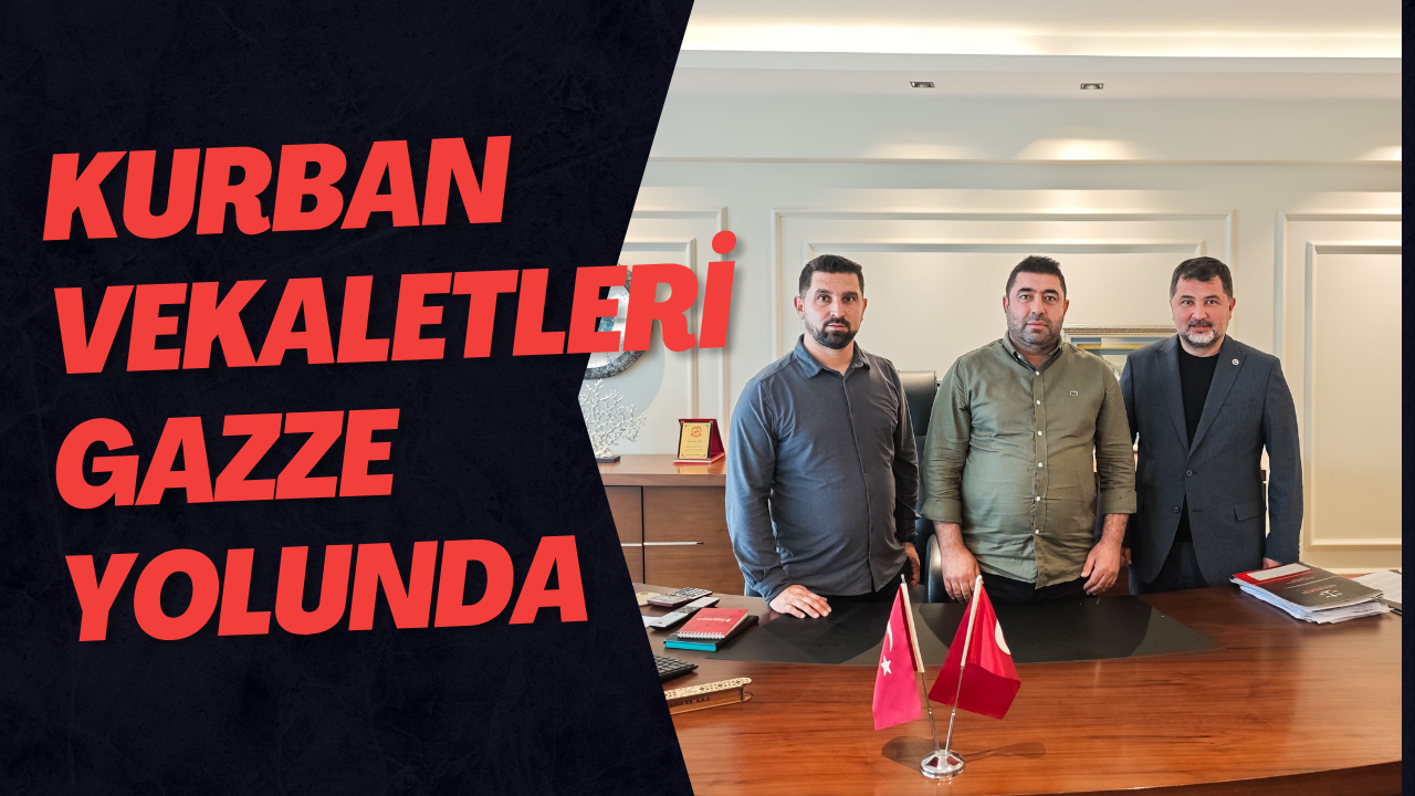 Kurban Vekaletleri Gazze Yolunda