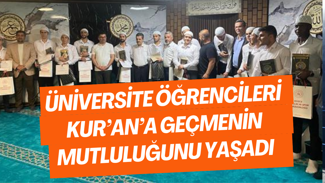 Üniversite Öğrencileri Kur’an’a Geçmenin Mutluluğunu Yaşadı