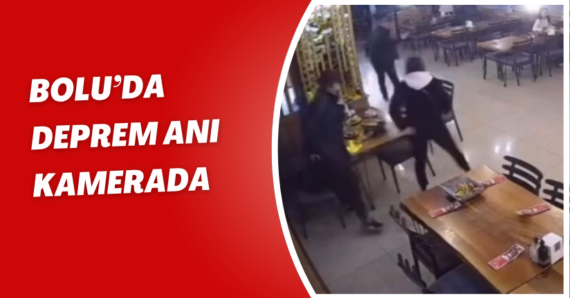 Bolu’da deprem anı kamerada