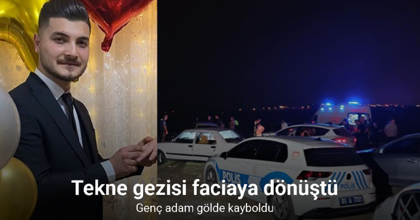 Tekne gezisi faciaya dönüştü: Genç adam gölde kayboldu