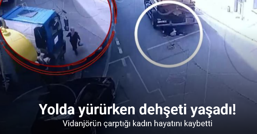 Tekirdağ’da vidanjörün kadını ezdiği anlar kamerada