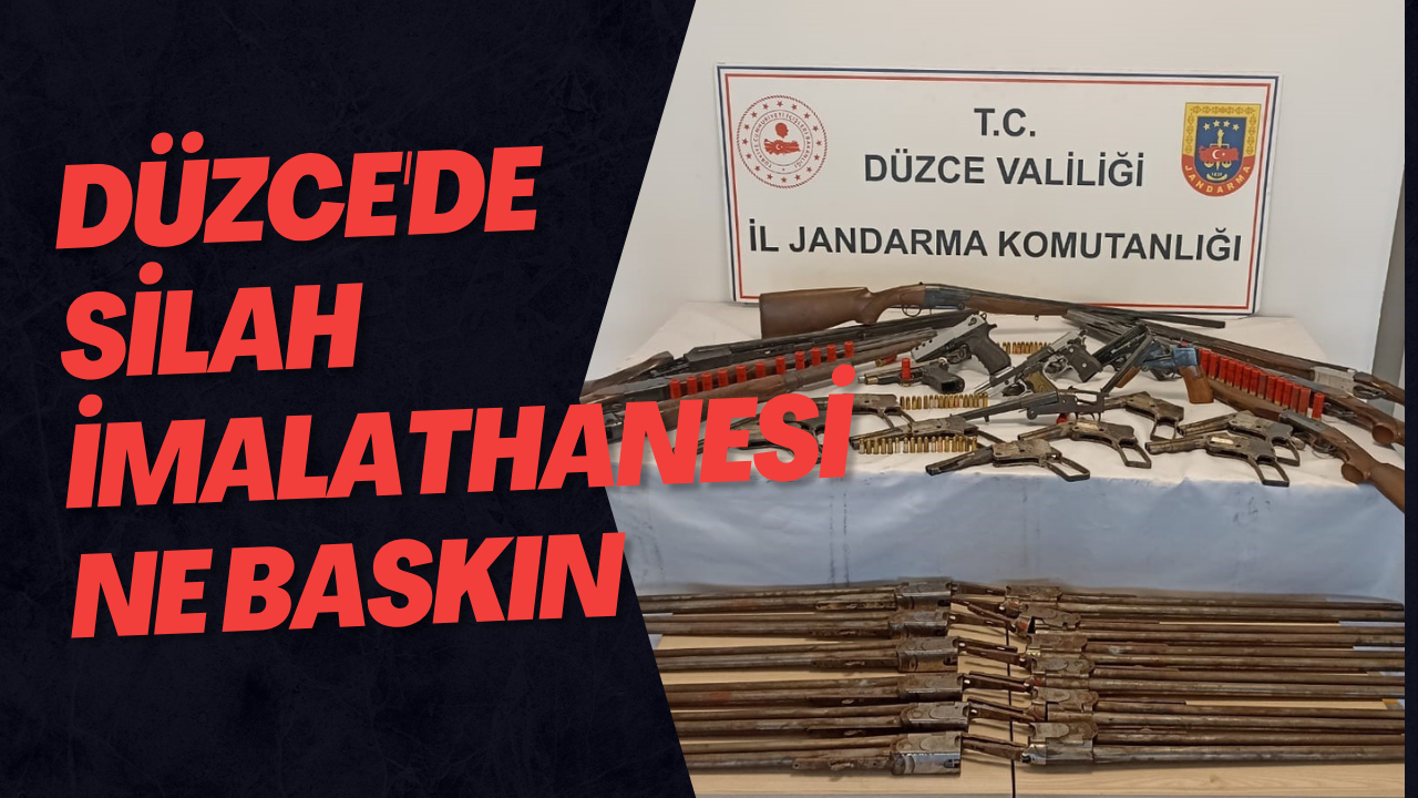 Düzce'de Silah İmalathanesine Baskın