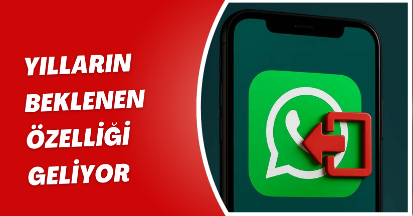 Yılların beklenen özelliği geliyor
