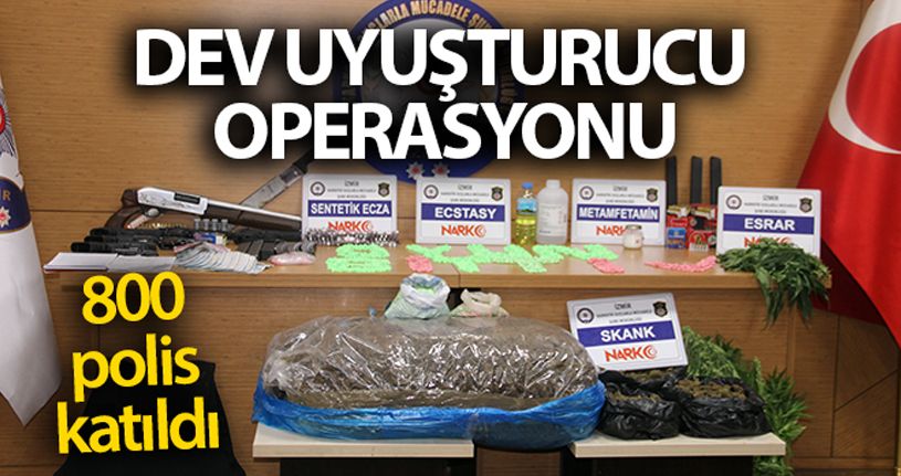 İzmir'deki dev uyuşturucu çetesi operasyonuna 800 polis katıldı