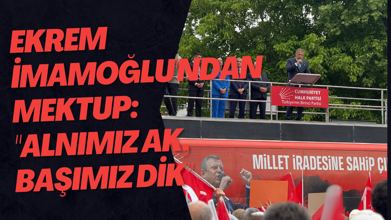 Ekrem İmamoğlu'ndan Mektup: 