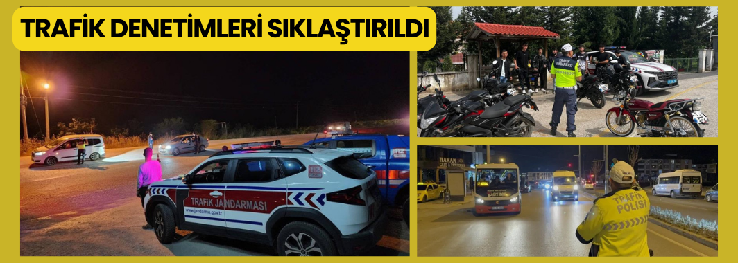 Trafik Denetimleri Sıklaştırıldı 