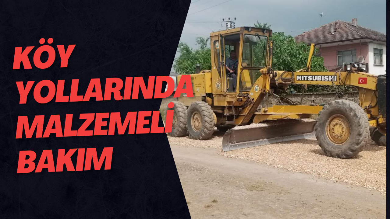 Köy Yollarında Malzemeli Bakım