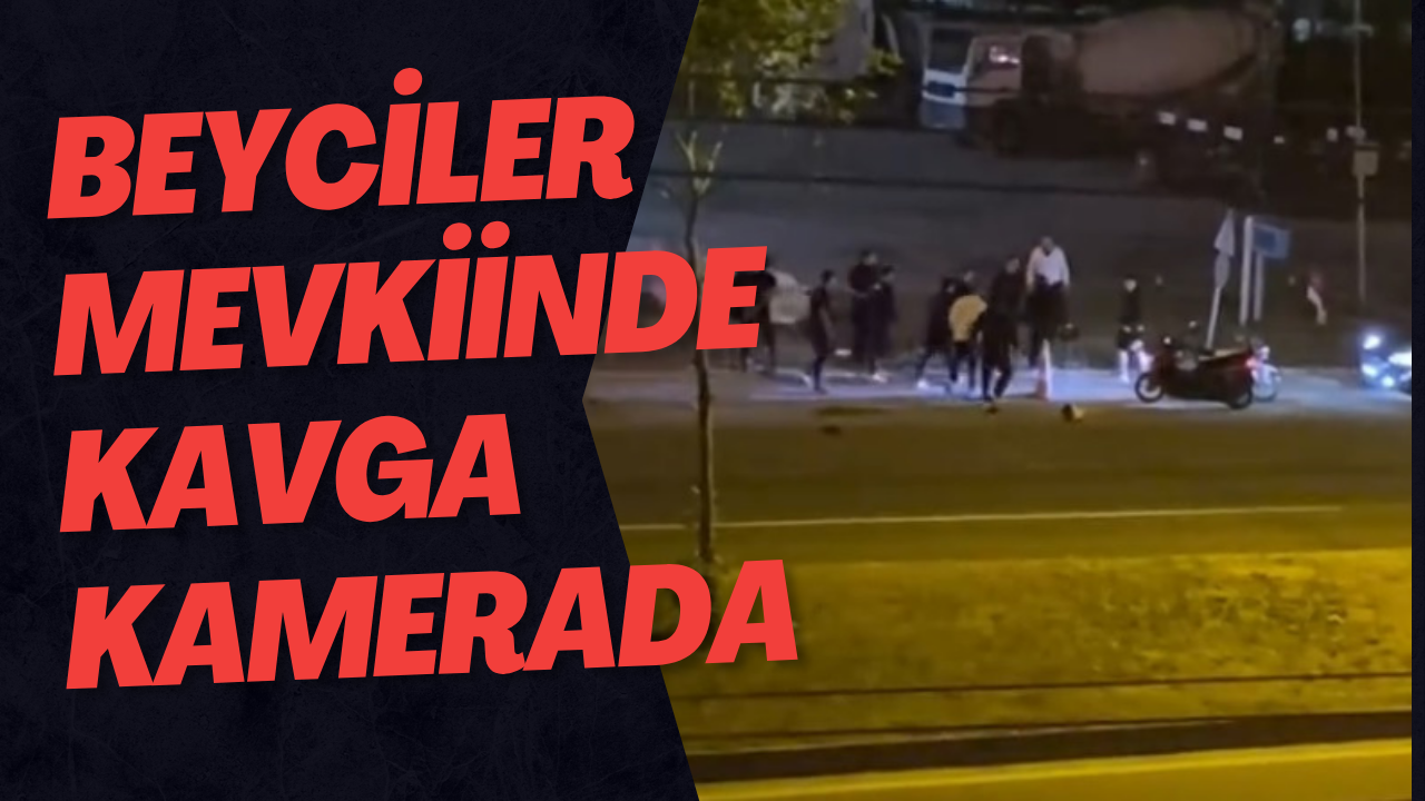 Beyciler Mevkiinde Kavga Kamerada