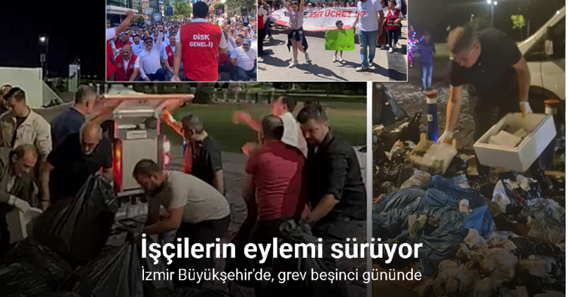İzmir Büyükşehir’de, grev beşinci gününde işçilerin eylemi sürüyor