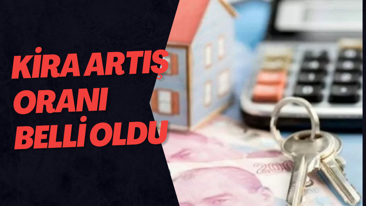 Kira Artış Oranı Belli Oldu