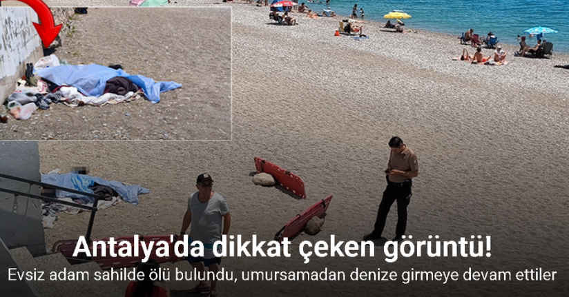 Evsiz adam Konyaaltı Sahili’nde ölü bulundu