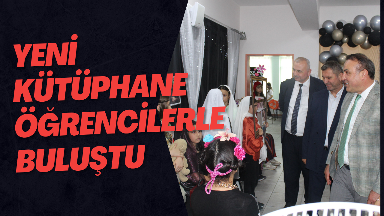 Yeni Kütüphane Öğrencilerle Buluştu