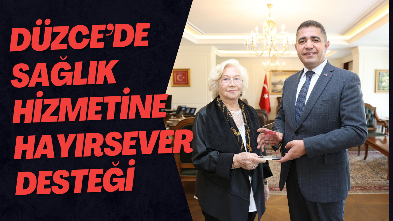 Düzce’de Sağlık Hizmetine Hayırsever Desteği