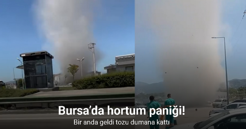 Bursa’da hortum paniği kamerada… Bir anda geldi tozu dumana kattı