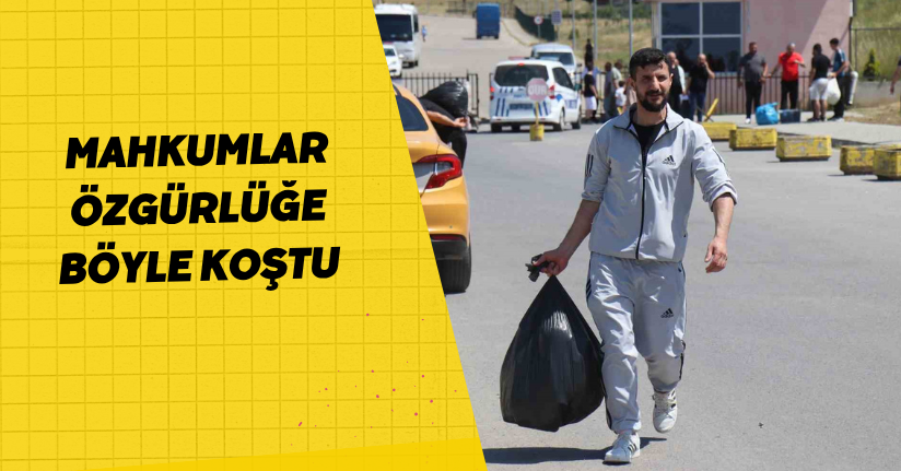 Mahkumlar özgürlüğe böyle koştu