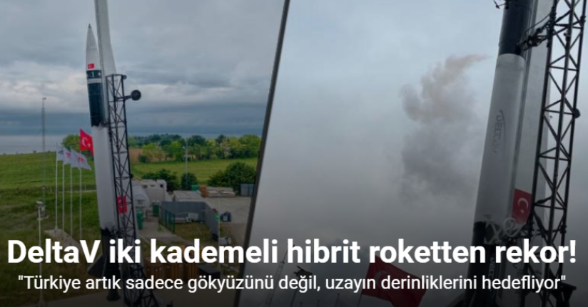 DeltaV iki kademeli hibrit roket 200+ km irtifaya ulaşarak rekor kırdı