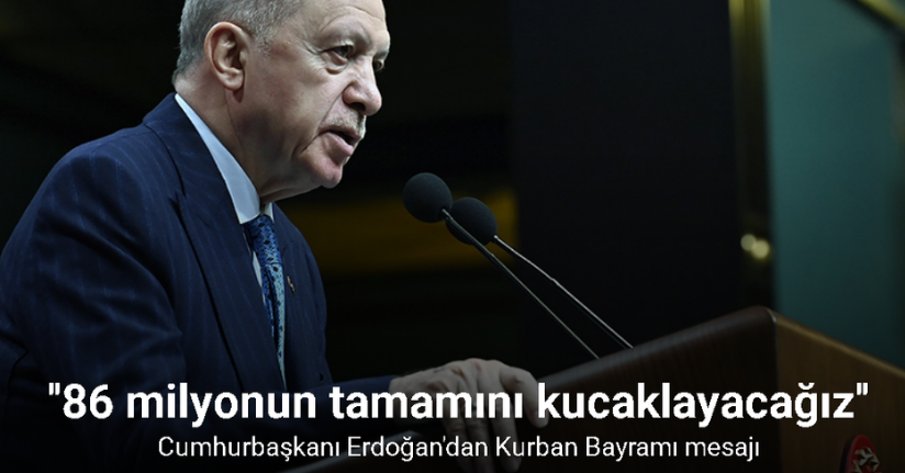 Cumhurbaşkanı Erdoğan'dan Kurban Bayramı mesajı