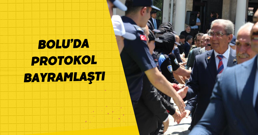 Bolu’da protokol bayramlaştı