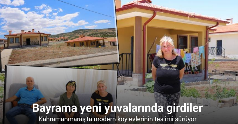 Modern köy evlerinin teslimi sürüyor, bayrama yeni yuvalarında girdilerModern köy evlerinin teslimi sürüyor, bayrama yeni yuvalarında girdiler