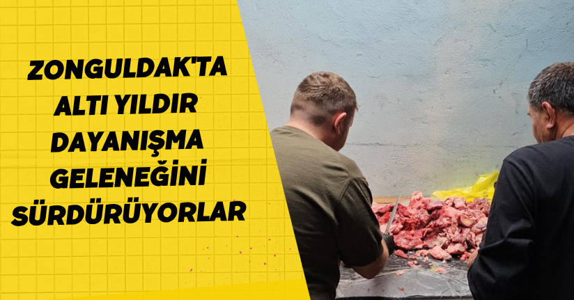 Zonguldak'ta altı yıldır dayanışma geleneğini sürdürüyorlar