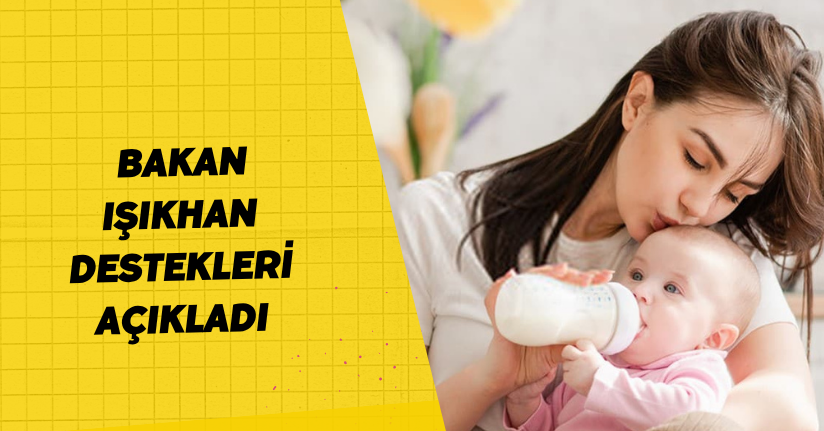 Bakan Işıkhan Destekleri Açıkladı