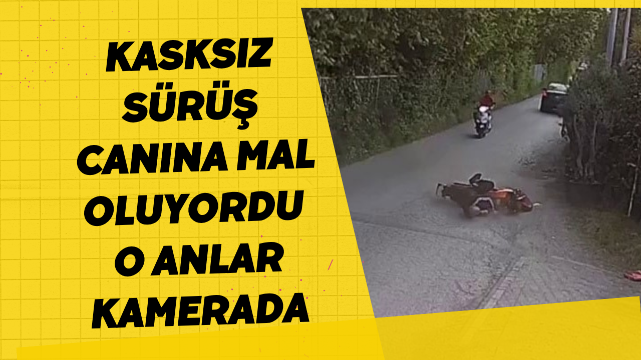 Kasksız Sürüş Canına Mal Oluyordu O Anlar Kamerada 