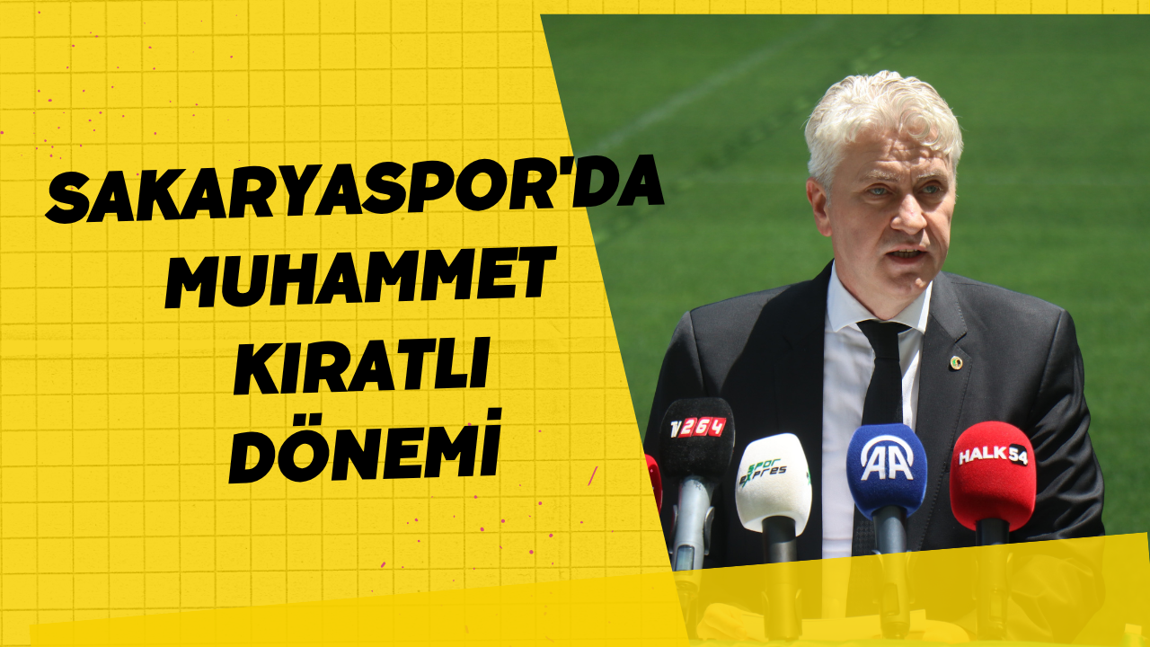 Sakaryaspor'da Muhammet Kıratlı Dönemi