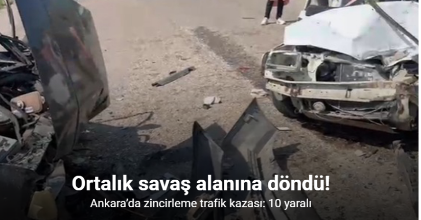 Ankara’da zincirleme trafik kazası: 10 yaralı
