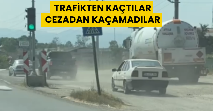 Trafikten Kaçtılar, Cezadan Kaçamadılar