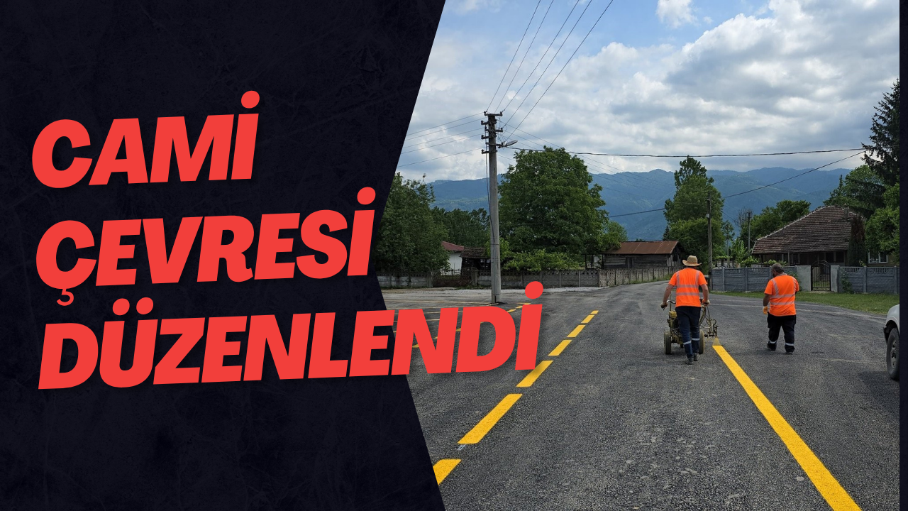 Cami Çevresi Düzenlendi