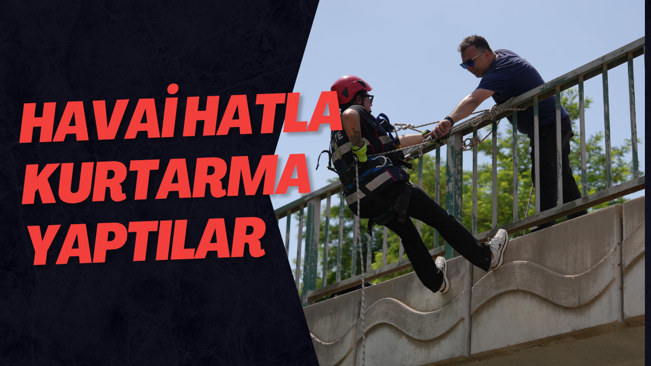 Havai Hatla Kurtarma Yaptılar