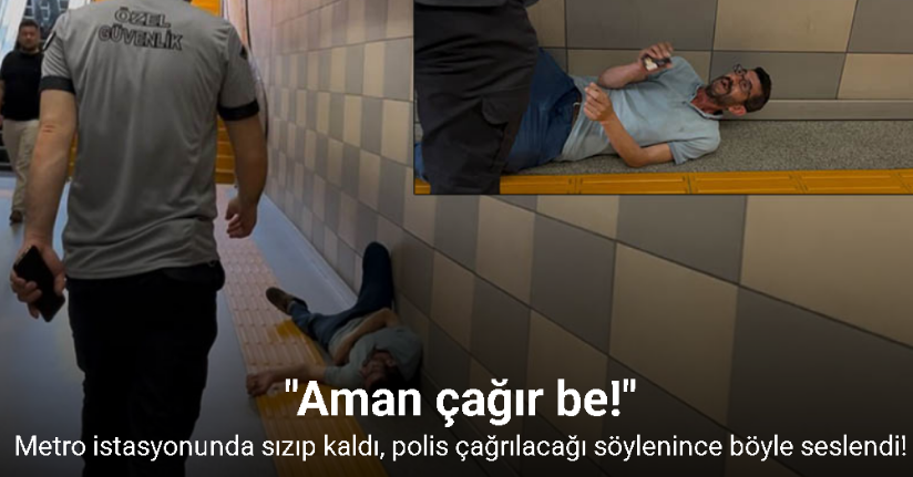 Metro istasyonunda sızıp kaldı;