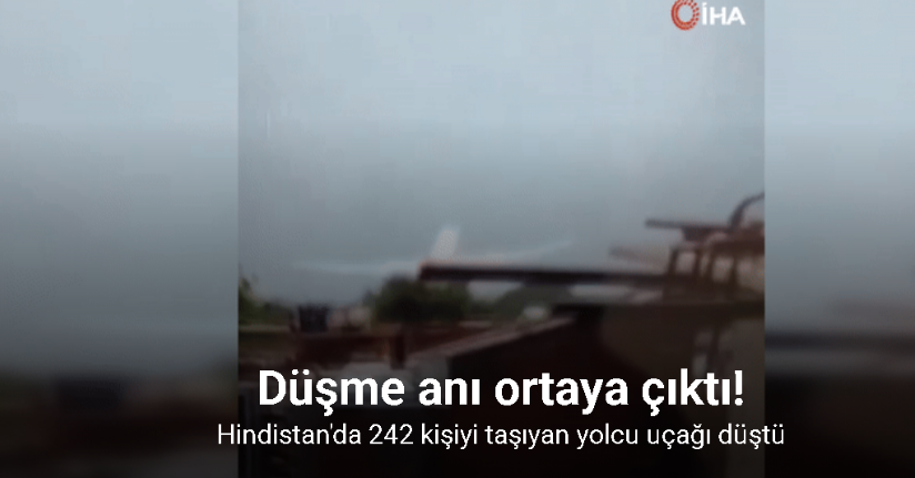 Hindistan'da 242 kişiyi taşıyan yolcu uçağı düştü