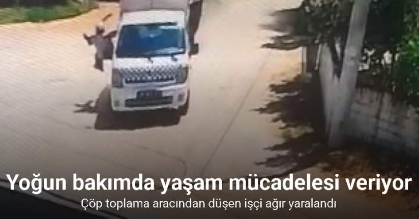 Aydın’da çöp toplama aracından düşen işçi ağır yaralandı: Düşme anı kamerada