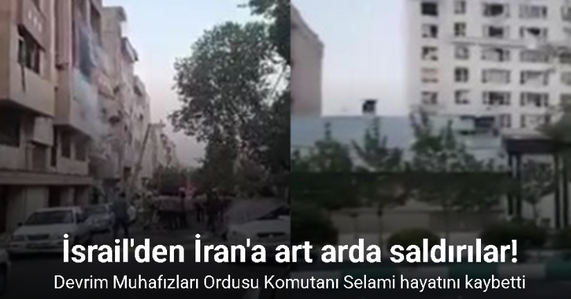 İsrail'den İran'a art arda saldırılar!