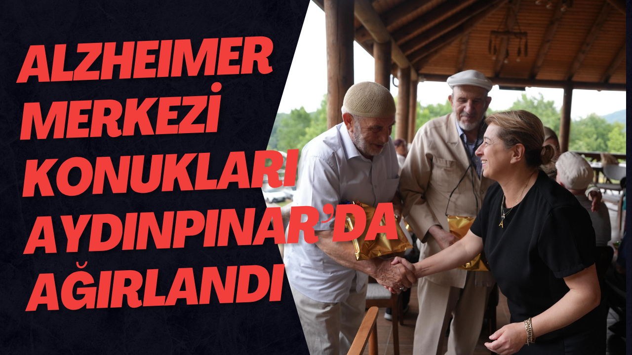 Alzheımer Merkezi Konukları Aydınpınar’da Ağırlandı