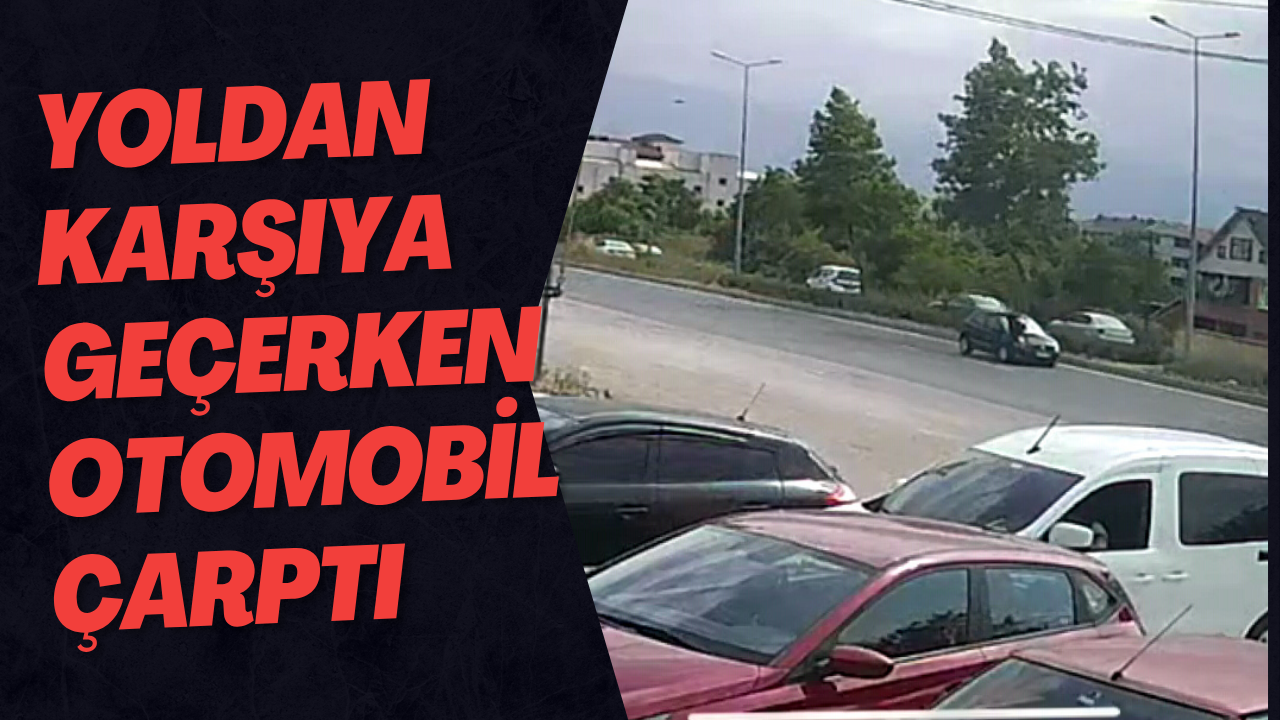 Yoldan Karşıya Geçerken Otomobil Çarptı