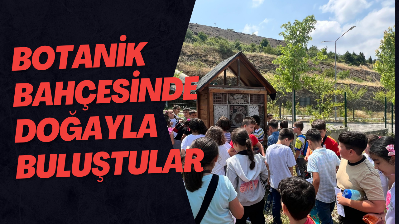 Botanik Bahçesinde Doğayla Buluştular